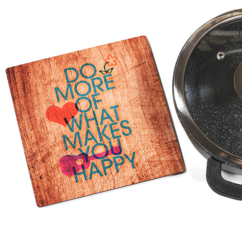Wooden Trivet - Do More Of What Makes You Happy - Ofek Wertman tel aviv souvenirs Gift shop
